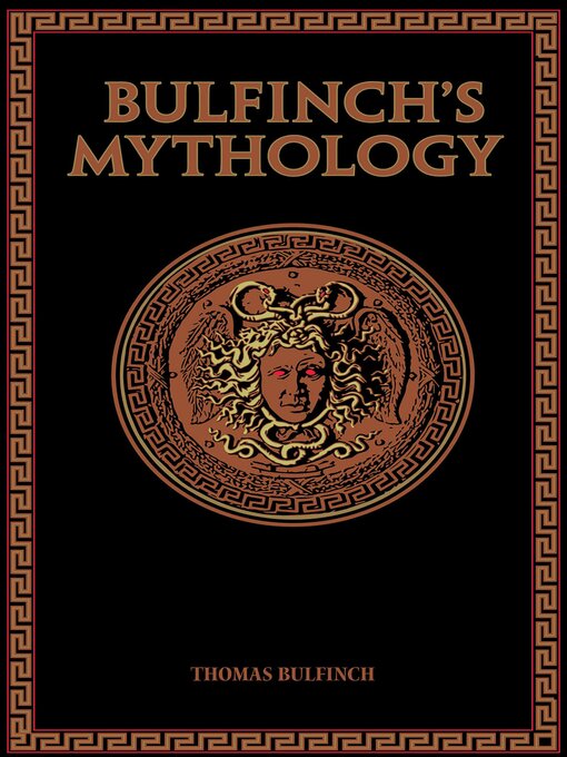 Title details for Bulfinch's Mythology by Thomas Bulfinch - Available